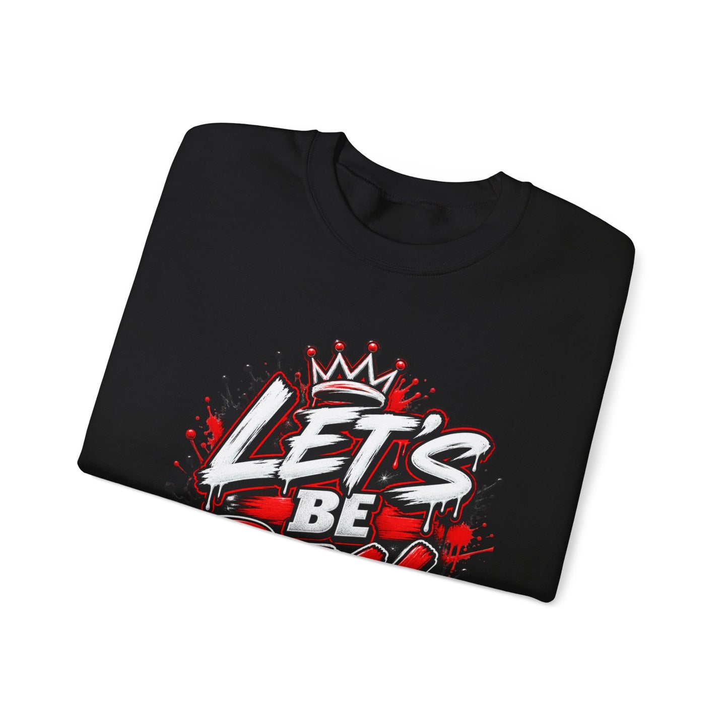 Let's Be Real graffiti crown crewneck