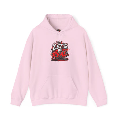 Let's Be Real Graphic Hoodie
