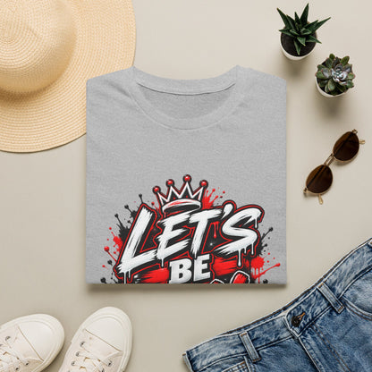 Let’s Be Real graphic tee | Crown graffiti design